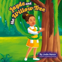 Enlarge image Cover: Jayde and the Willow Tree - Judie Nance