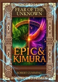 Cover: Epic & Kimura: Fear of the Unknown - Robert Cumming