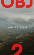 Cover: Objective 2 (Horrors of War, #2) - Adam Fenner