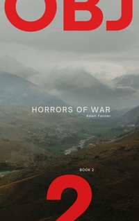 Enlarge image Cover: Objective 2 (Horrors of War, #2) - Adam Fenner