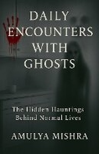 Enlarge image Cover: Daily Encounters With Ghosts - Fox