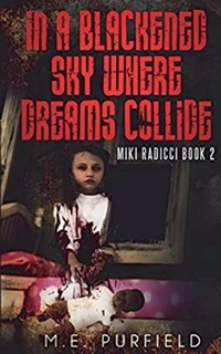 Abbildung von: In a Blackened Sky Where Dreams Collide - trash books
