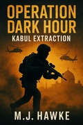 Cover: Operation Dark Hour (S.A.S Rogue Heros, #1) - MJ Hawke
