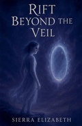 Cover: Rift Beyond the Veil - Sierra Elizabeth