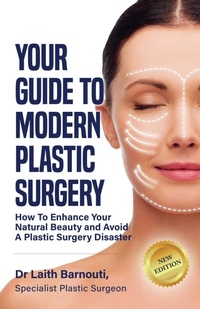 Abbildung von: Your Guide To Modern Plastic Surgery - Phoenix Spencer Publishing