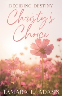Enlarge image Cover: Deciding Destiny - Tamara Adams