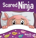 Cover: Scared Ninja - Grow Grit Press LLC