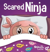 Enlarge image Cover: Scared Ninja - Grow Grit Press LLC