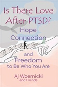 Cover: Is There Love After PTSD? - AjW: Love After