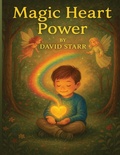 Cover: Magic Heart Power - David Starr & Francesca Rose