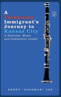 Abbildung von: A Taiwanese Immigrant's Journey to Kansas City - Benny Lee