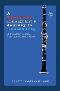 Abbildung von: A Taiwanese Immigrant's Journey to Kansas City - Benny Lee