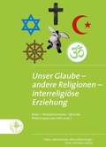 Cover: Unser Glaube - andere Religionen - interreligi&ouml;se Erziehung - RPA Verlag religionsp&auml;dagogischer Arbeitshilfen