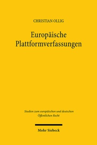 Abbildung von: Europäische Plattformverfassungen - Mohr Siebeck