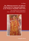 Cover: Die 'Bildungsexpansion' des h&ouml;heren Schulsystems als 'ungesunde Inflation' in der Weimarer Republik (1928-1933) - Kovac, Dr. Verlag