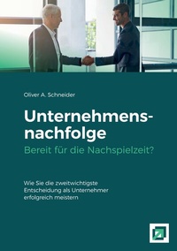 Abbildung von: Unternehmensnachfolge Bereit für die Nachspielzeit? - Bremer Schriftenverlag