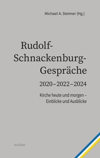 Abbildung von: Rudolf- Schnackenburg- Gespräche 2020 - 2022 - 2024 - Echter