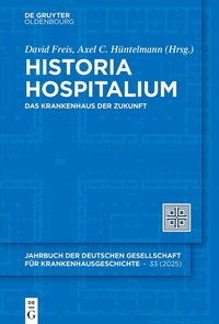 Abbildung von: Historia Hospitalium - De Gruyter Oldenbourg