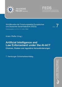 Abbildung von: ARTIFICIAL INTELLIGENCE AND LAW ENFORCEMENT UNDER THE AI-ACT - Cuvillier Verlag