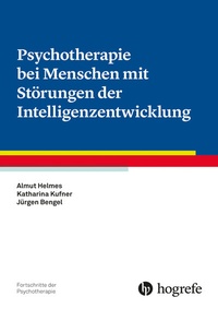 Abbildung von: Psychotherapie bei Menschen mit Störungen der Intelligenzentwicklung - Hogrefe