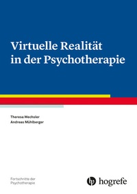 Abbildung von: Virtuelle Realität in der Psychotherapie - Hogrefe