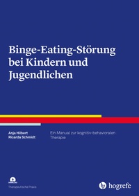 Abbildung von: Binge-Eating-Störung bei Kindern und Jugendlichen - Hogrefe