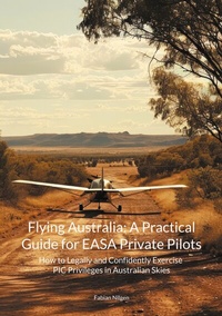 Abbildung von: Flying Australia: A Practical Guide for EASA Private Pilots - BoD - Books on Demand
