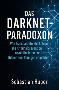 Enlarge image Cover: Das Darknet-Paradoxon - epubli