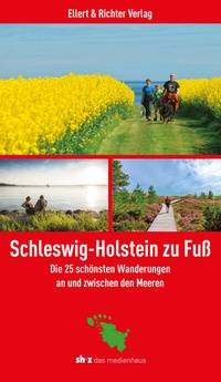 Abbildung von: Schleswig-Holstein zu Fuß - Ellert & Richter
