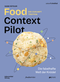 Cover: Food Context Pilot - Die fabelhafte Welt der Kn&ouml;del - Zukunftsinstitut