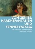 Cover: Von Genies, Haremsfantasien und Femmes Fatales - Hamburger Kunsthalle