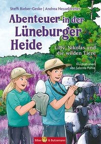 Abbildung von: Abenteuer in der Lüneburger Heide - Lilly, Nikolas und die wilden Tiere - Kinderbuchverlag Biber & Butzemann