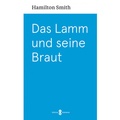 Cover: Das Lamm und seine Braut - Christliche Schriftenverbreitung e.V., Abt. Verlag