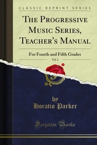 Abbildung von: Progressive Music Series, Teacher's Manual - Forgotten Books