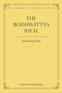 Cover: The Bodhisattva Ideal - Wisdom Publications,U.S.