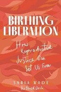 Cover: Birthing Liberation - Chicago Review Press