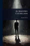 Cover: Al Maestro, Cuchillada - Hutson Street Press