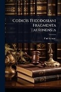 Cover: Codicis Theodosiani Fragmenta Taurinensia - Hutson Street Press