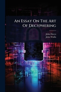 Enlarge image Cover: An Essay On The Art Of Decyphering - Hutson Street Press