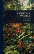 Cover: ... Arboretum-svecicum - Hutson Street Press