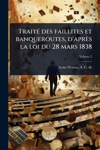 Abbildung von: TraitA(c) des faillites et banqueroutes, d'apres la loi du 28 mars 1838 - Hutson Street Press
