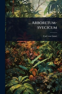 Enlarge image Cover: ... Arboretum-svecicum - Hutson Street Press