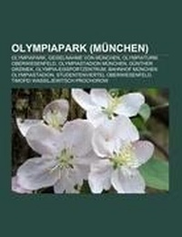 Abbildung von: Olympiapark (Munchen) - Books LLC, Wiki Series
