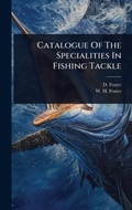 Cover: Catalogue Of The Specialities In Fishing Tackle - Hutson Street Press
