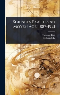 Abbildung von: Sciences Exactes Au Moyen A?ge, 1887-1921 - Hutson Street Press