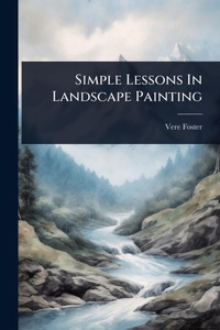 Enlarge image Cover: Simple Lessons In Landscape Painting - Hutson Street Press