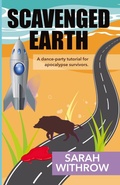 Cover: Scavenged Earth - Sarah Withrow