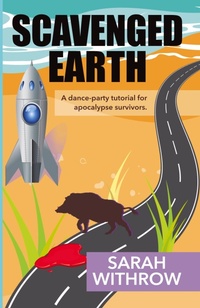 Enlarge image Cover: Scavenged Earth - Sarah Withrow