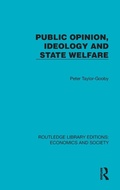Cover: Public Opinion, Ideology and State Welfare - Routledge