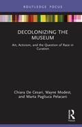 Cover: Decolonizing the Museum - Routledge